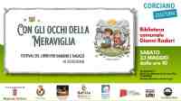  Con gli occhi della Meraviglia.  IX Edizione Festival del Libro per Bambini e Ragazzi