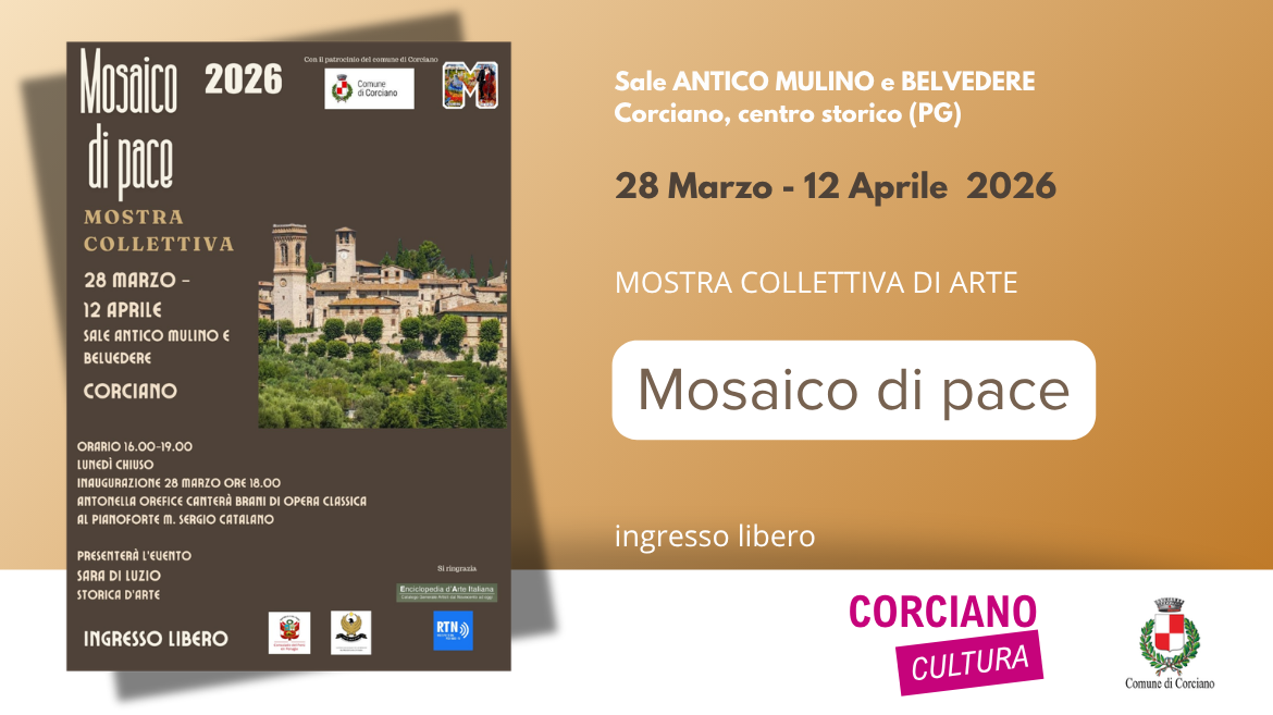 Mostra collettiva di arte MOSAICO DI PACE � 28 Marzo- 12 Aprile � Corciano
