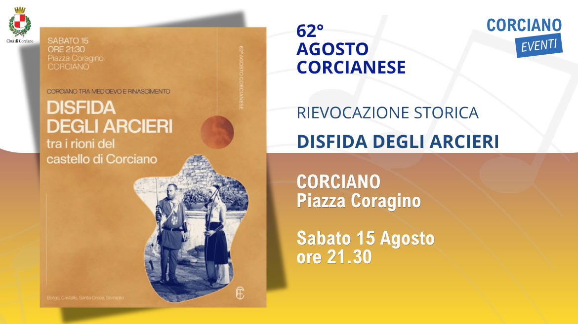 AGOSTO CORCIANESE � DISFIDA DEGLI ARCIERI tra i rioni del castello di Corciano
